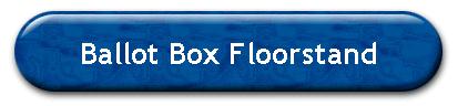 Ballot Box Floorstand